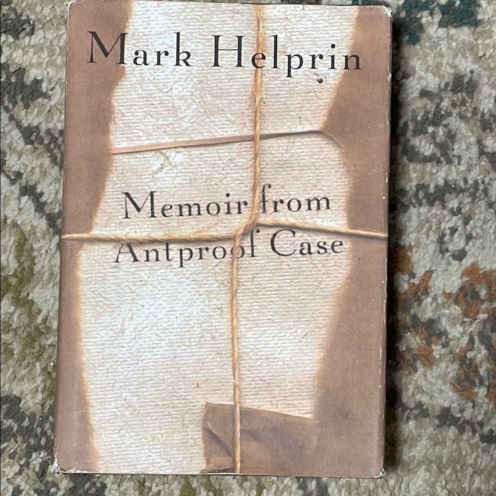 Memoir from Antproof Case by Mark Helprin Hardcover Book